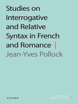 cover image of Studies on Interrogative and Relative Syntax in French and Romance